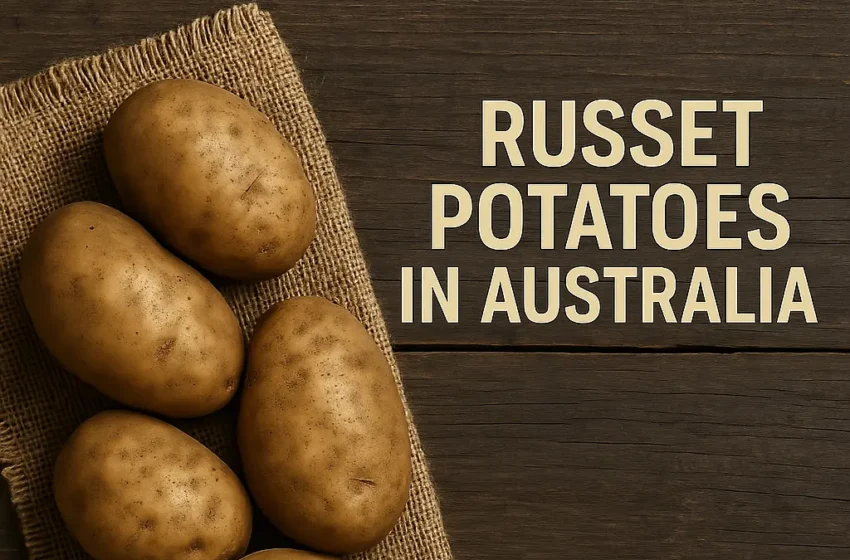 How to use russet potatoes in Australia